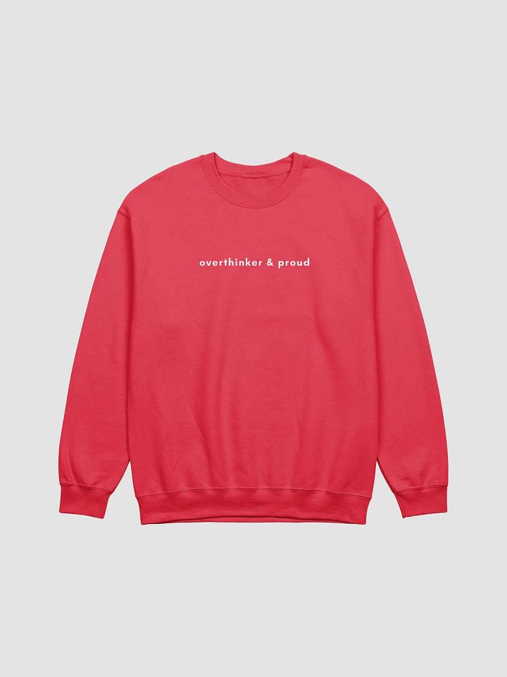 Crewneck Sweatshirt - "overthinker & proud" product image (2)