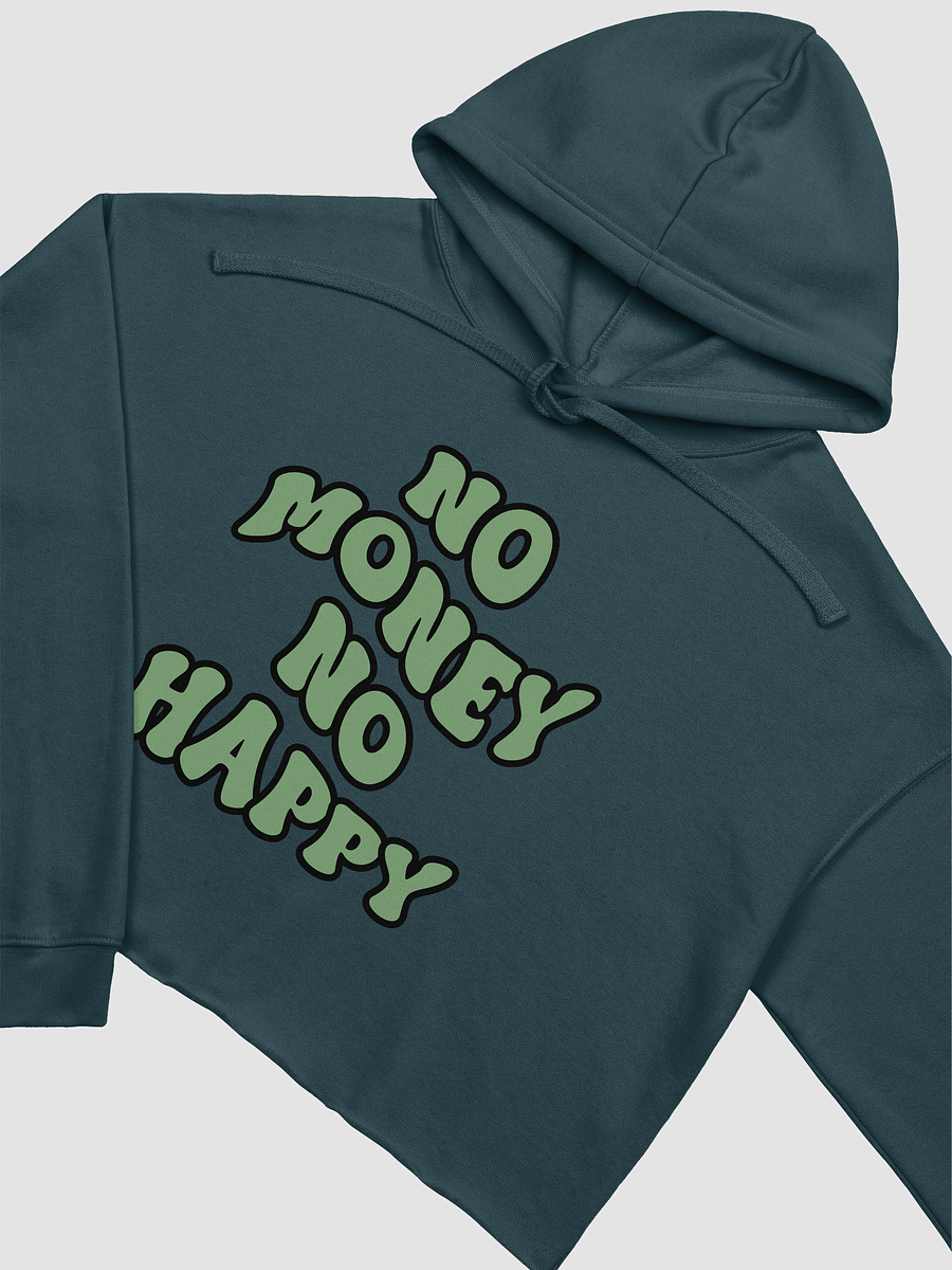 BUIII: No money, no happy Fleece Crop Hoodie product image (19)