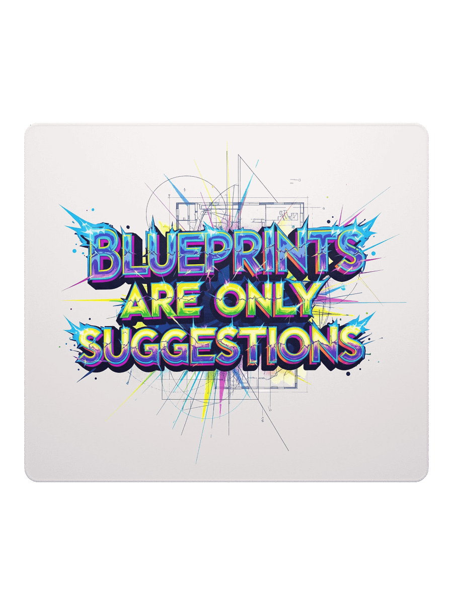 Blueprints Are Only Suggestions Gaming Mouse Pad product image (4)