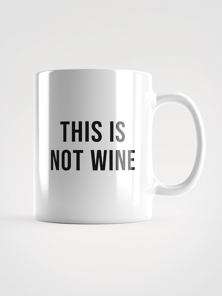 'This Is Not Wine / This Is Not Coffee' Mug product image (1)
