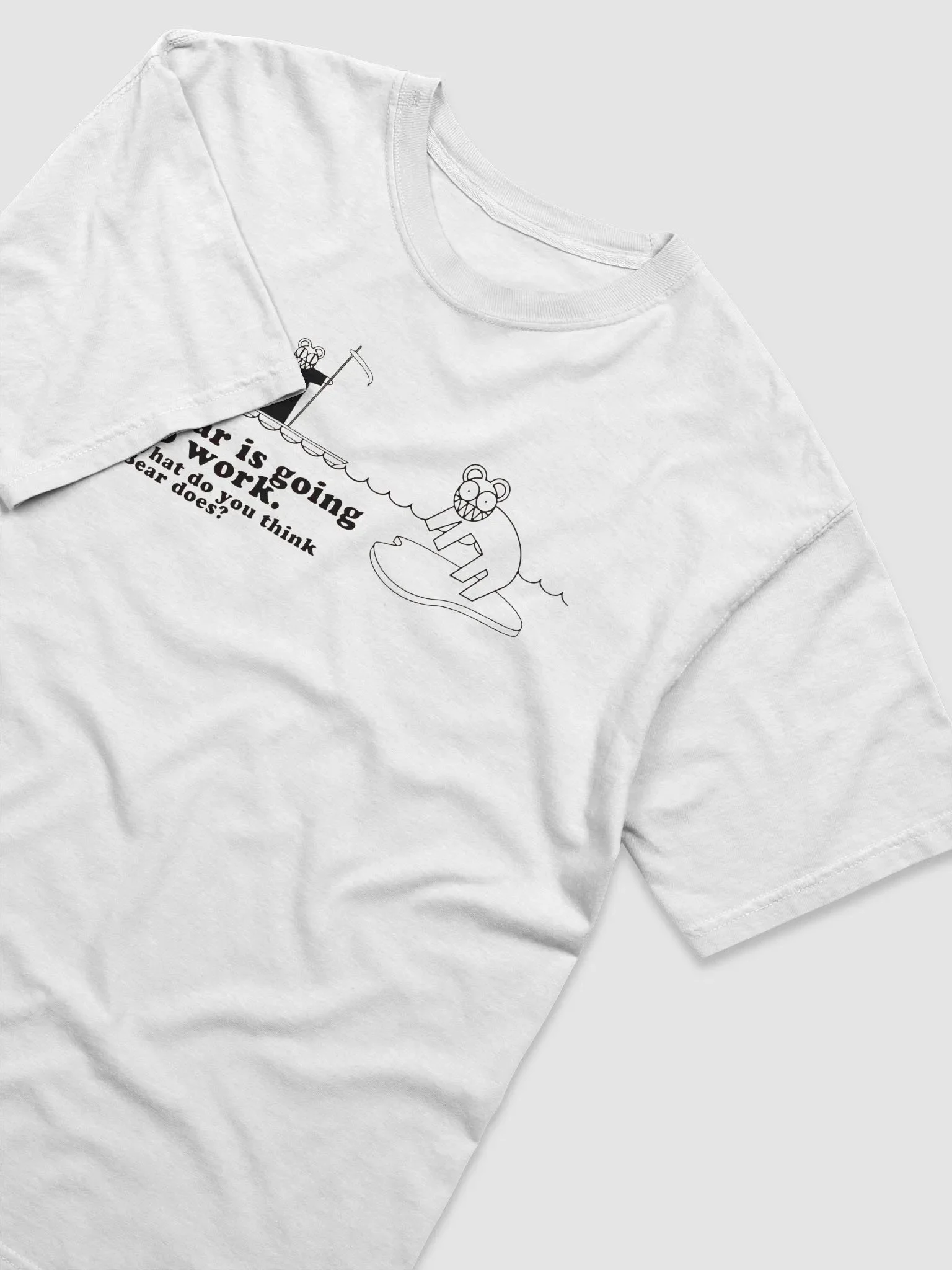 Bear is Going to Work What Do You Think Beer Does Shirt product image (4)