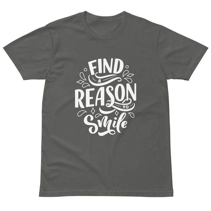Find a reason to smile unisex tee product image (2)