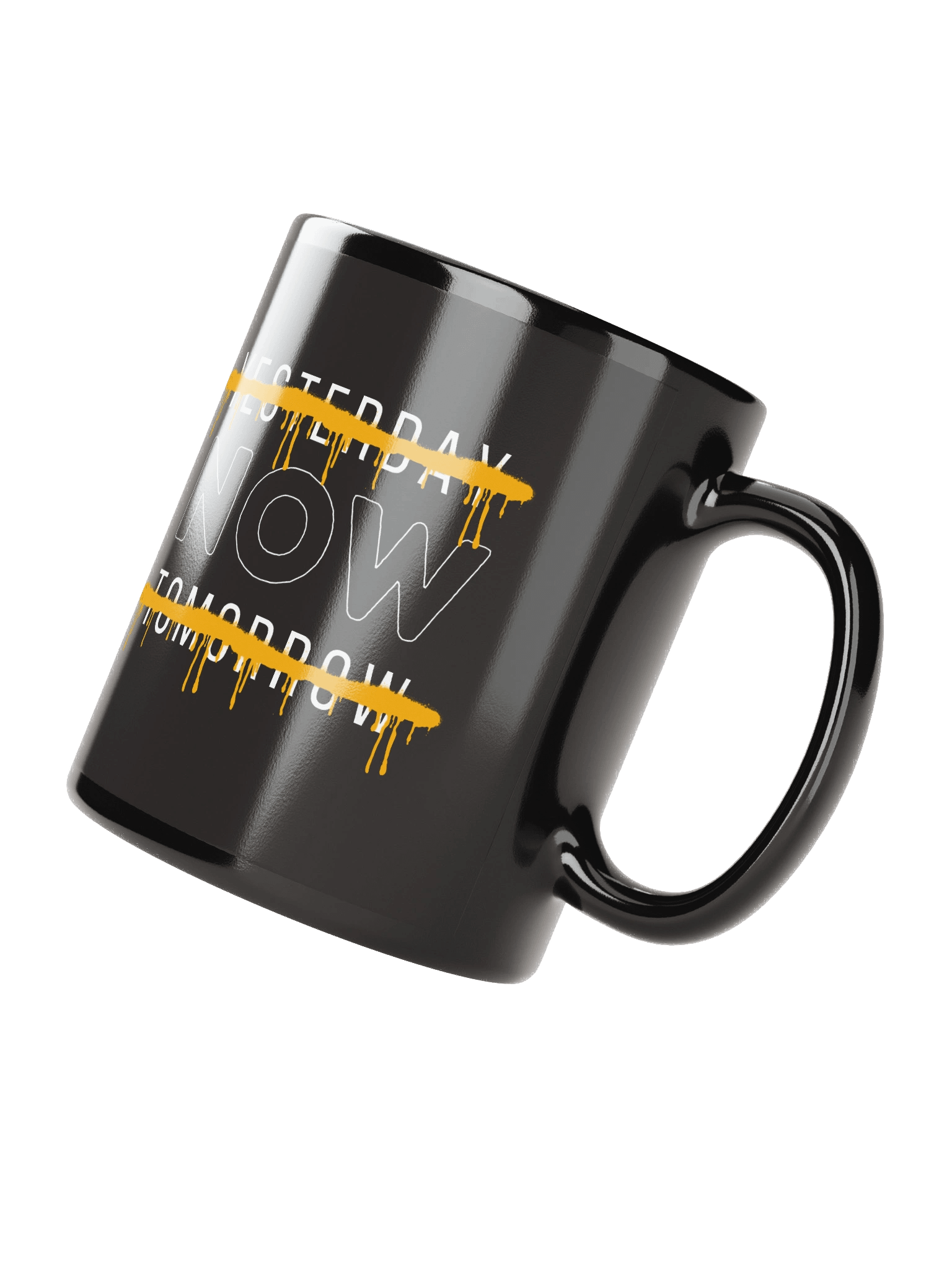 Yesterday Tomorrow Strikethrough Motivational Quote Black Coffee Mug product image (3)