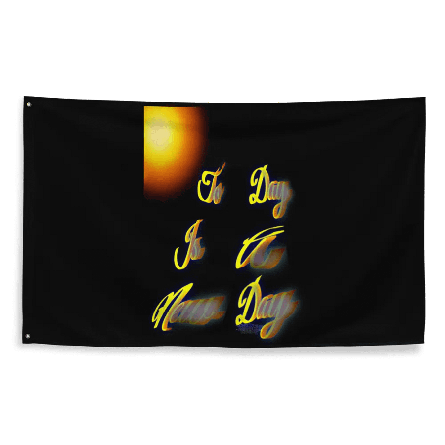 To Day Is a New Day Flag product image (2)