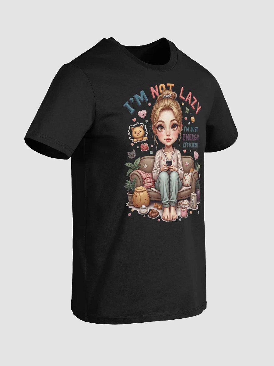 I'm Not Lazy I'm Energy Efficient Tee product image (28)