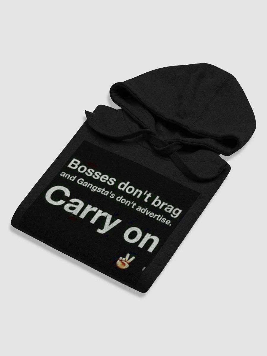 BOSSES DON'T BRAG AN GANGSTAS DONT ADVERTISE product image (6)