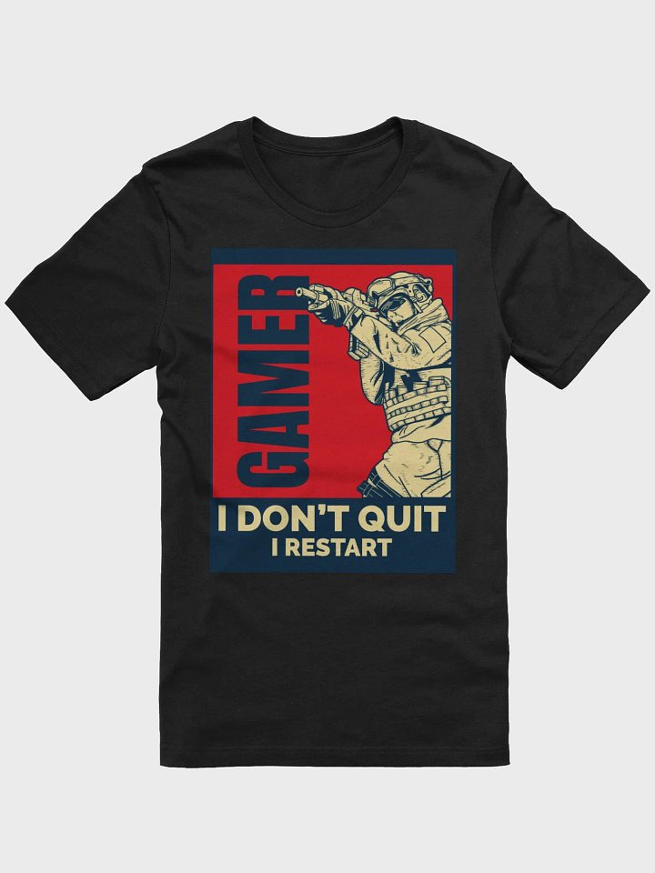 Gamer I Don't Quit I Restart TShirt product image (1)