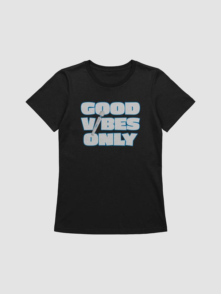 Good Vibes Only (REDUX) : Relaxed Fit Women's T-shirt product image (1)