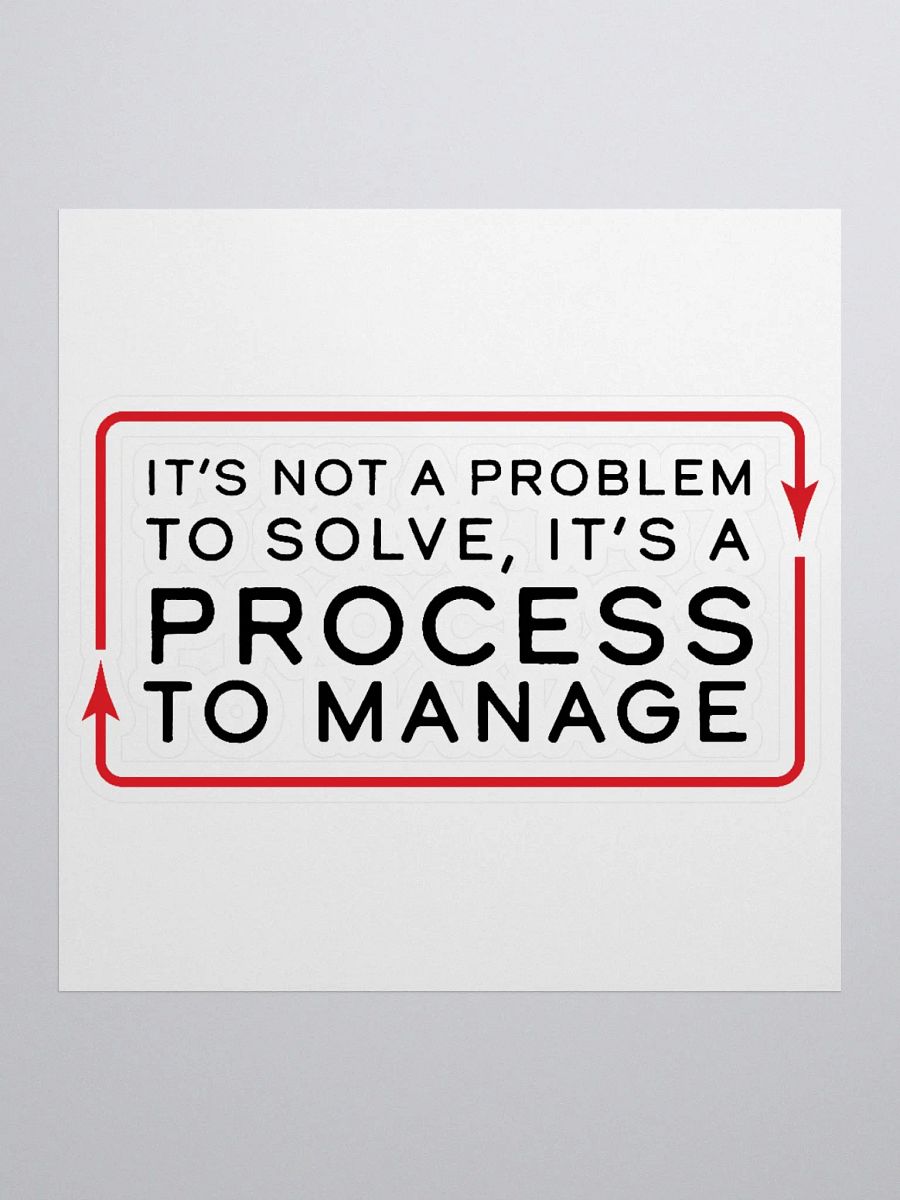 Process To Manage (Die-Cut Sticker) product image (1)