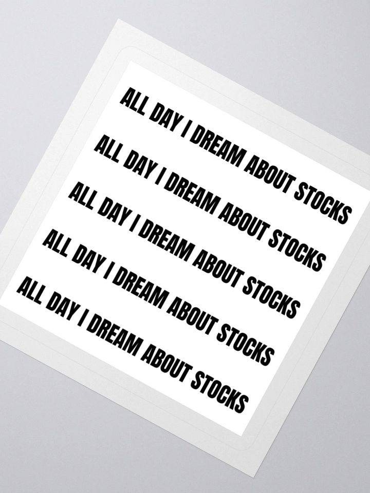 all day i dream about stocks stickers product image (1)