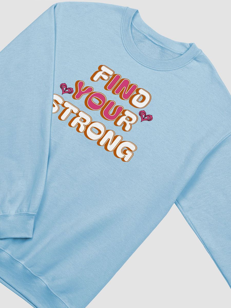 Find Your Strong In You Strength Seeker Crewneck Sweatshirt product image (6)