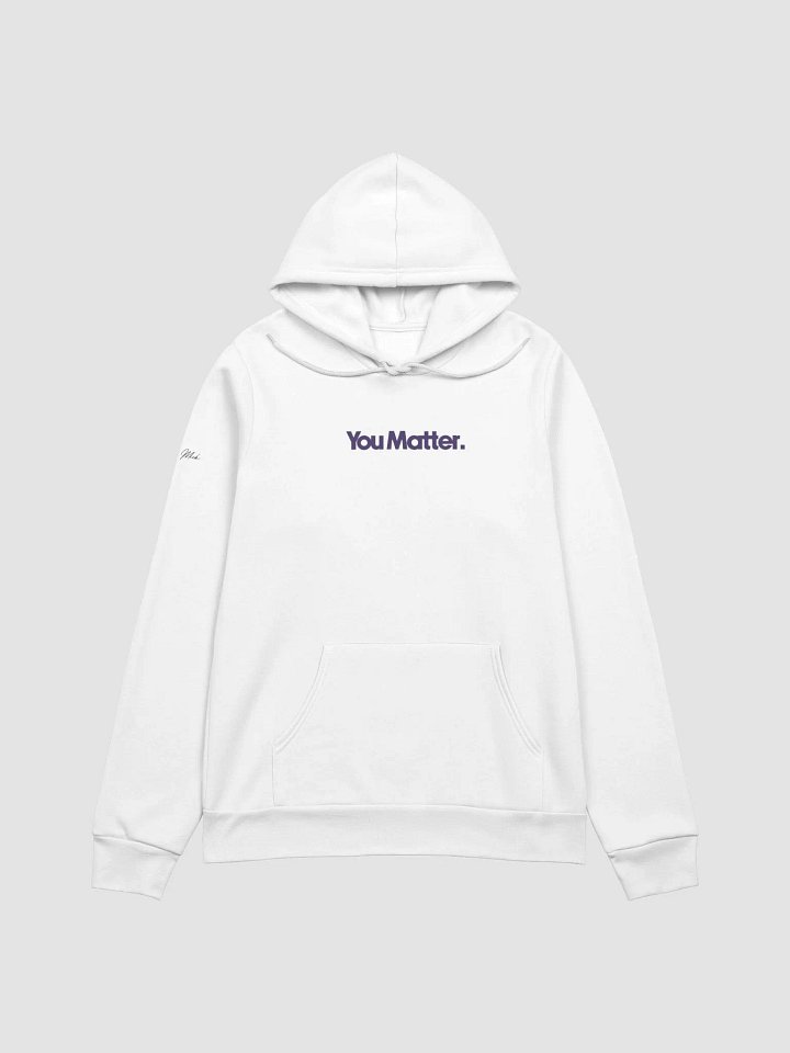 You Matter Premium Hoodie (White) product image (1)