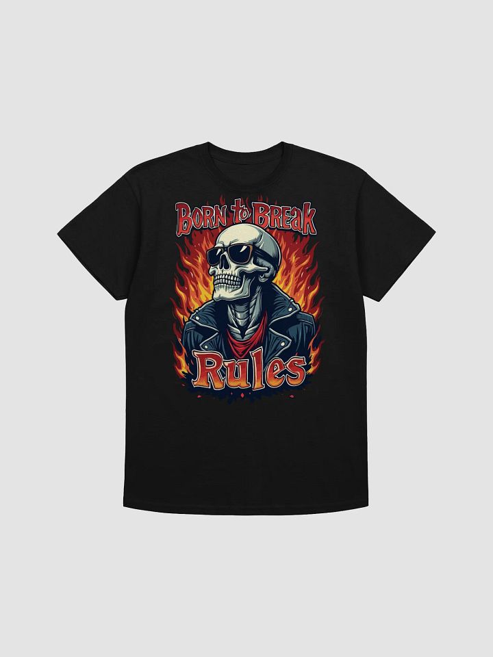 Born to Break Rules T-Shirt product image (2)