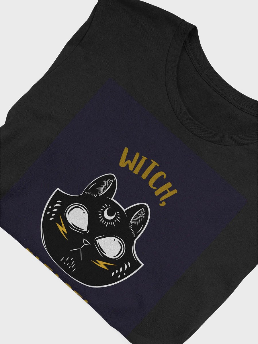 Witch, Please! TShirt product image (4)