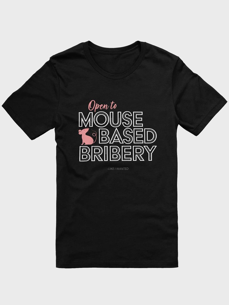 Open To Mouse Based Bribery Short Sleeved T-Shirt (Dark Colours) product image (1)