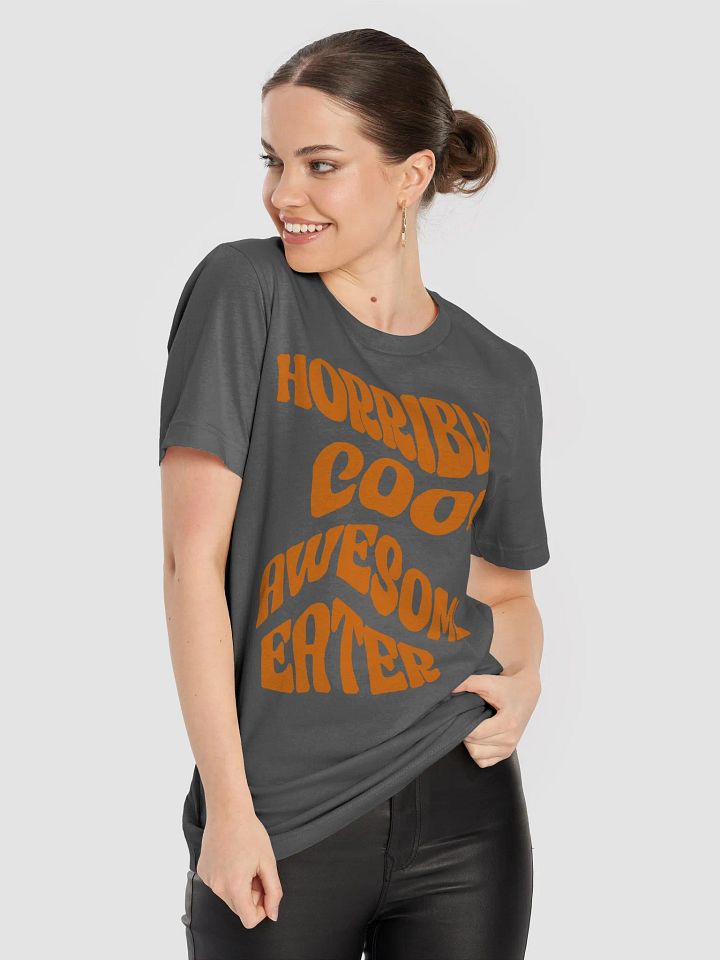 Horrible Cook, Awesome Eater T-Shirt product image (2)