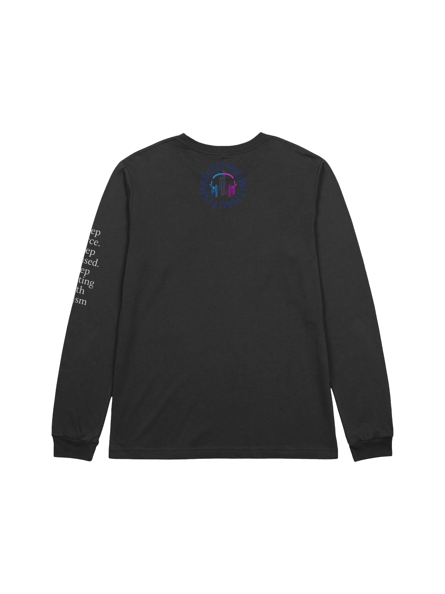 Women’s Long Sleeve Tee – “I’m Not Too Much. You’re Just Not Tuned In.” product image (11)