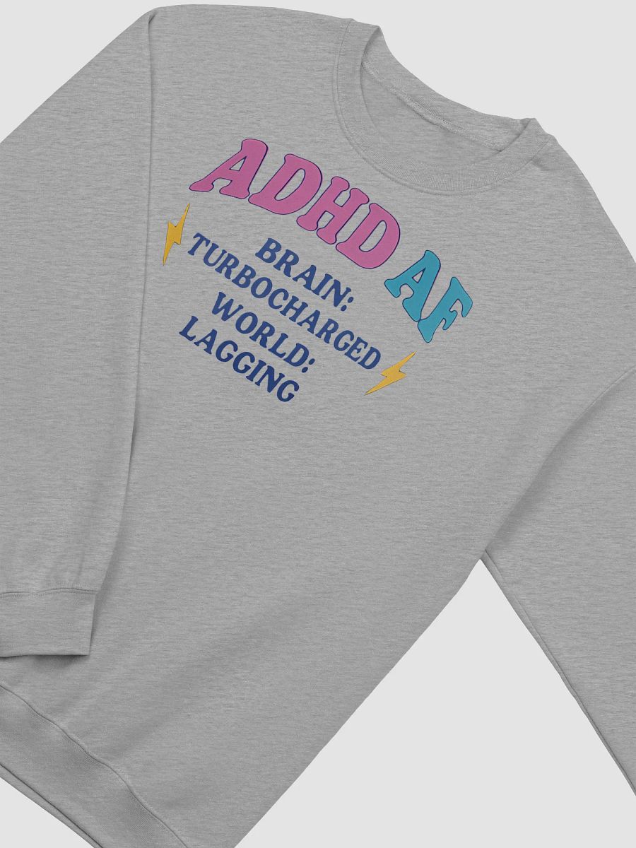 Copy of ADHD AF Sweatshirt product image (4)