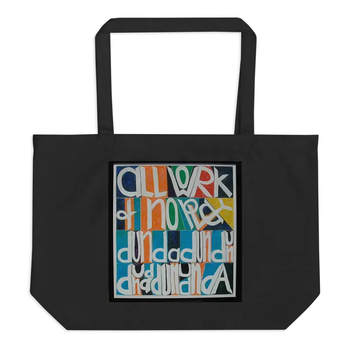 All Work and No Play Tote (large) product image (1)