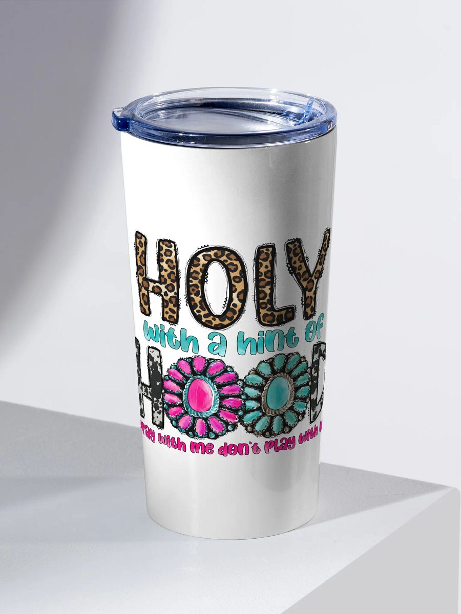 Holy With a Hint of Hood - Adult Tumbler product image (2)