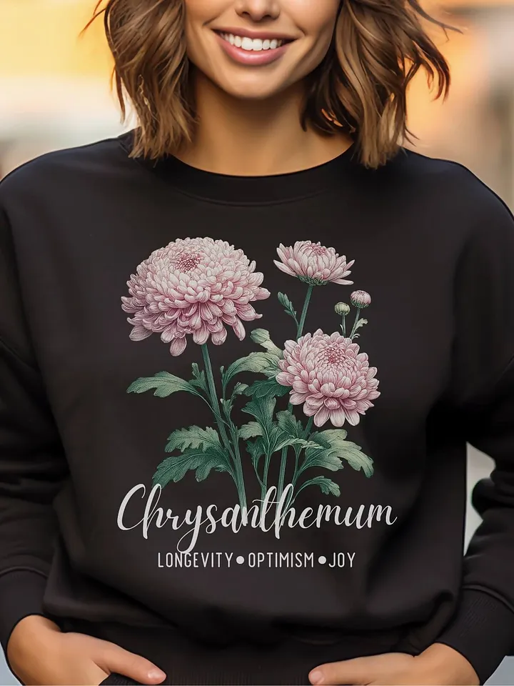 November Birth Month Inspirational Chrysanthemum Flower Sweatshirt: Longevity Optimism Joy product image (1)