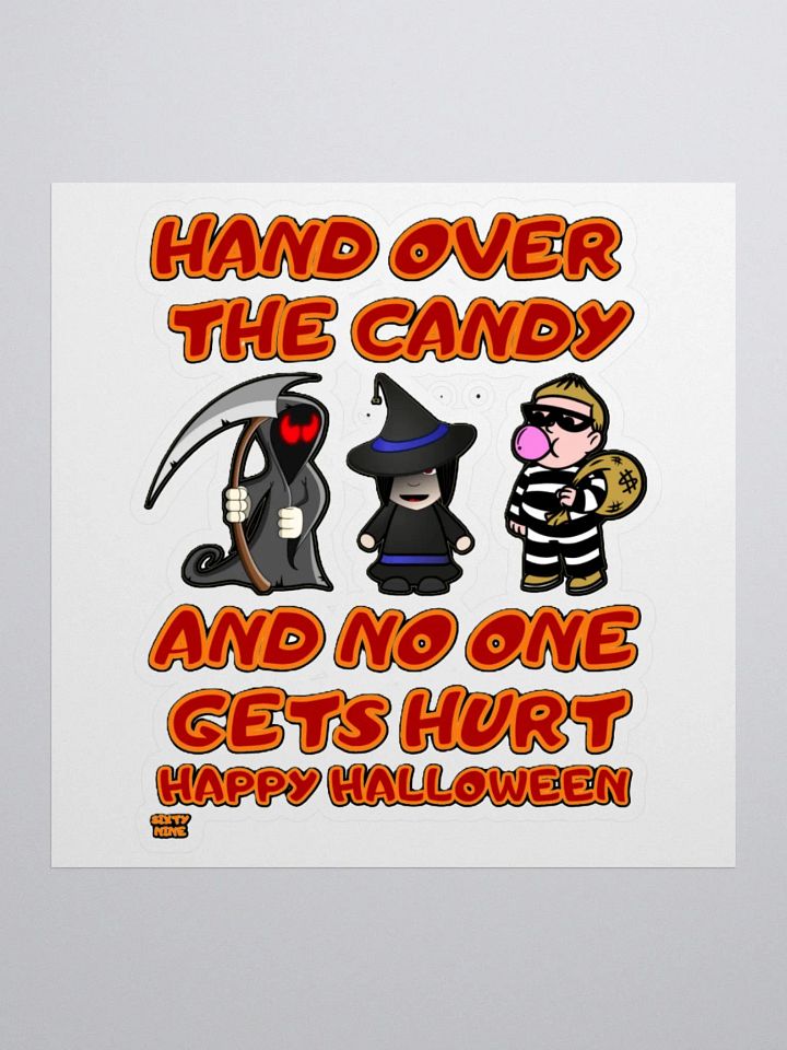 HAND OVER THE CANDY AND NO ONE GETS HURT product image (1)