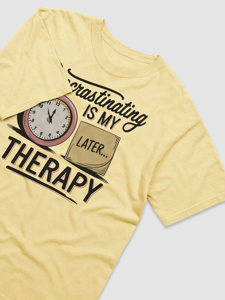 Procrastinating Is My Therapy Tee product image (3)