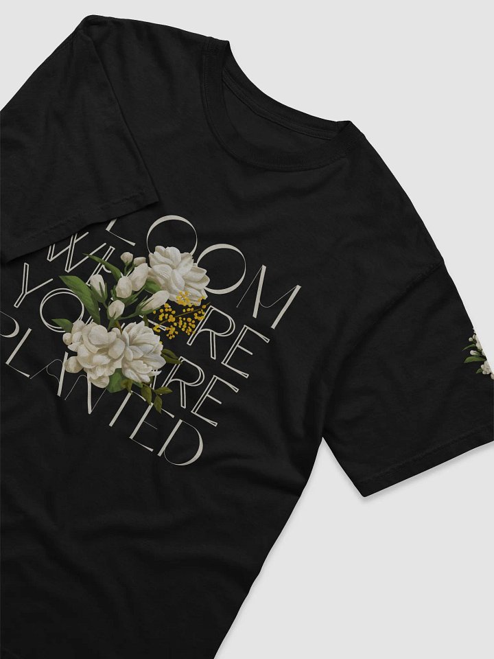 Bloom Where You're Planted T-Shirt product image (1)