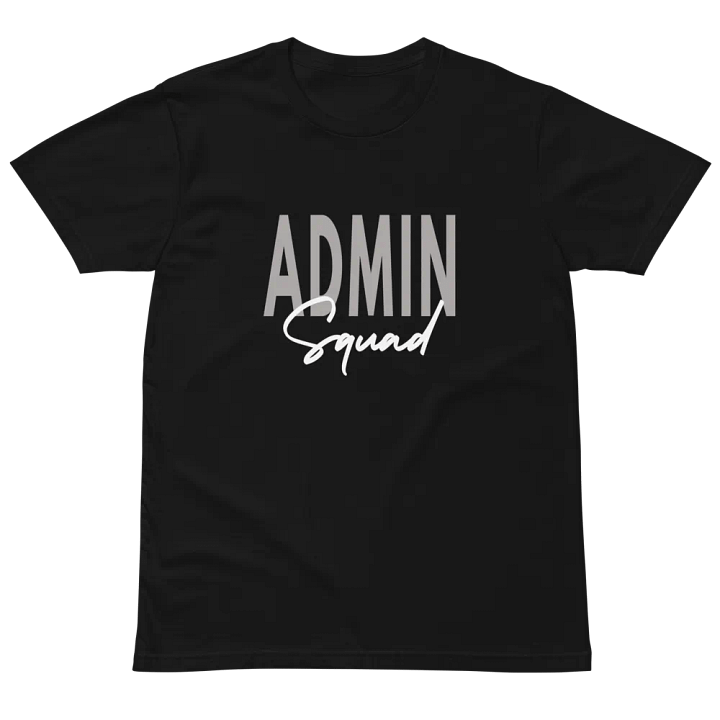 Admin Squad Assistant Team Administrator Administrative Unisex Premium T-Shirt product image (2)