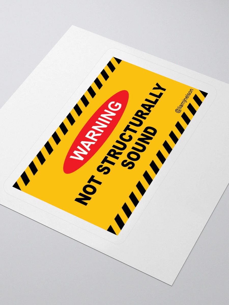 WARNING: Not Structurally Sound Sticker - Liam Nelson Comedy product image (3)