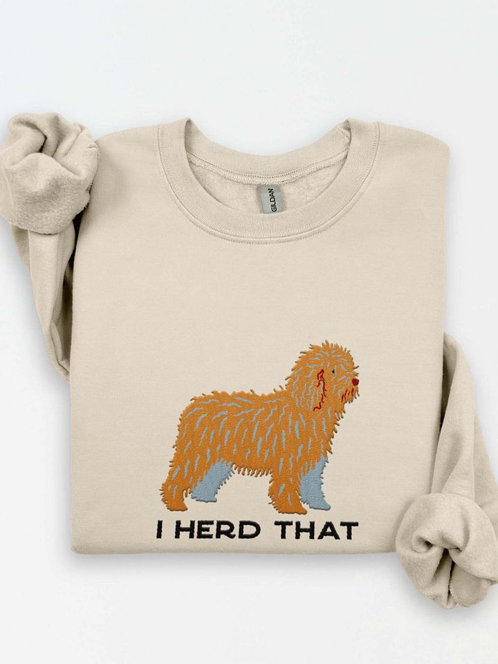 I Herd That Sweatshirt (Embroidered) of a Spanish Water Dog(Tan) product image (1)