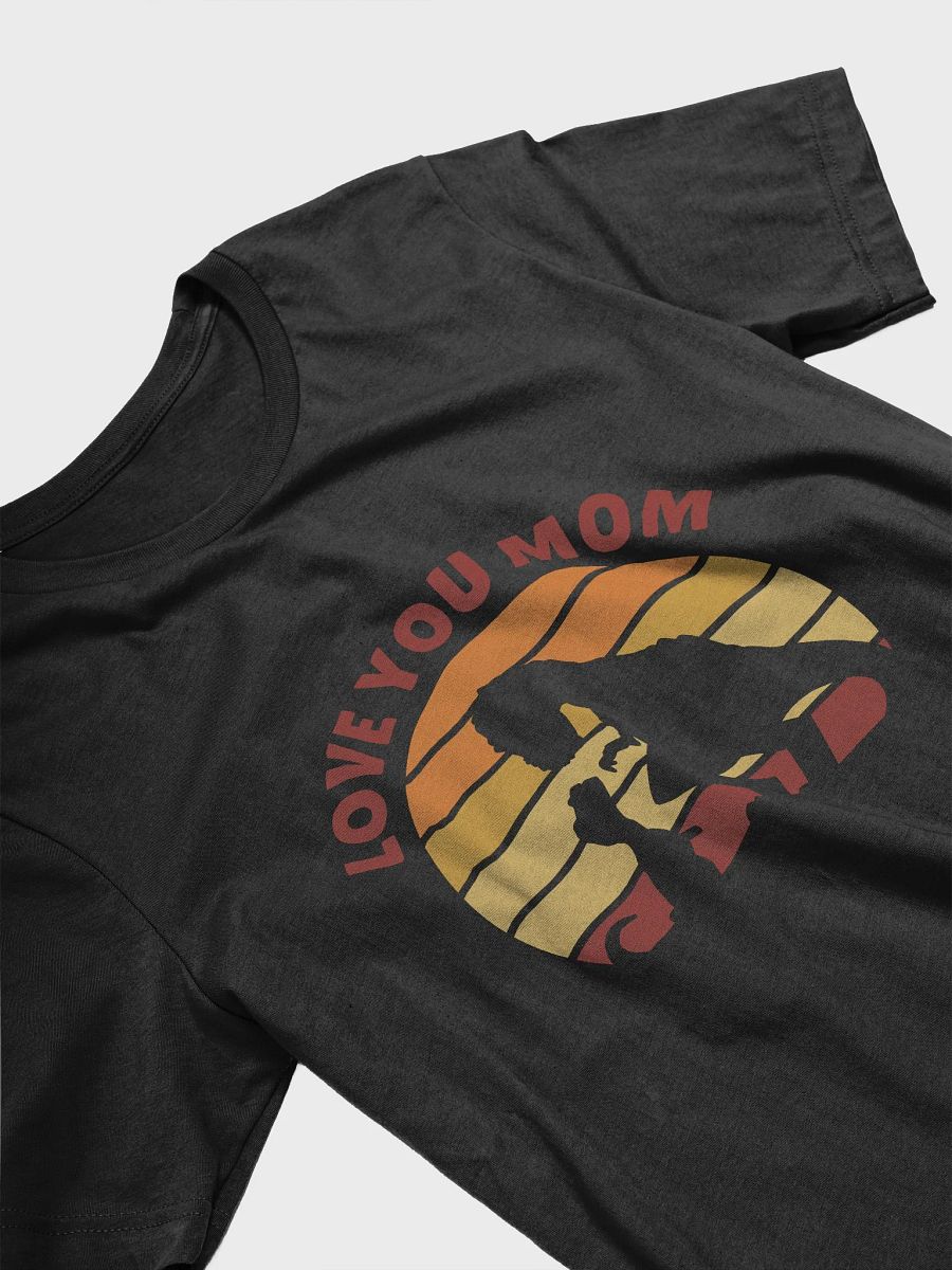 Love You Mom Dinosaur T-Rex T-Shirt product image (3)