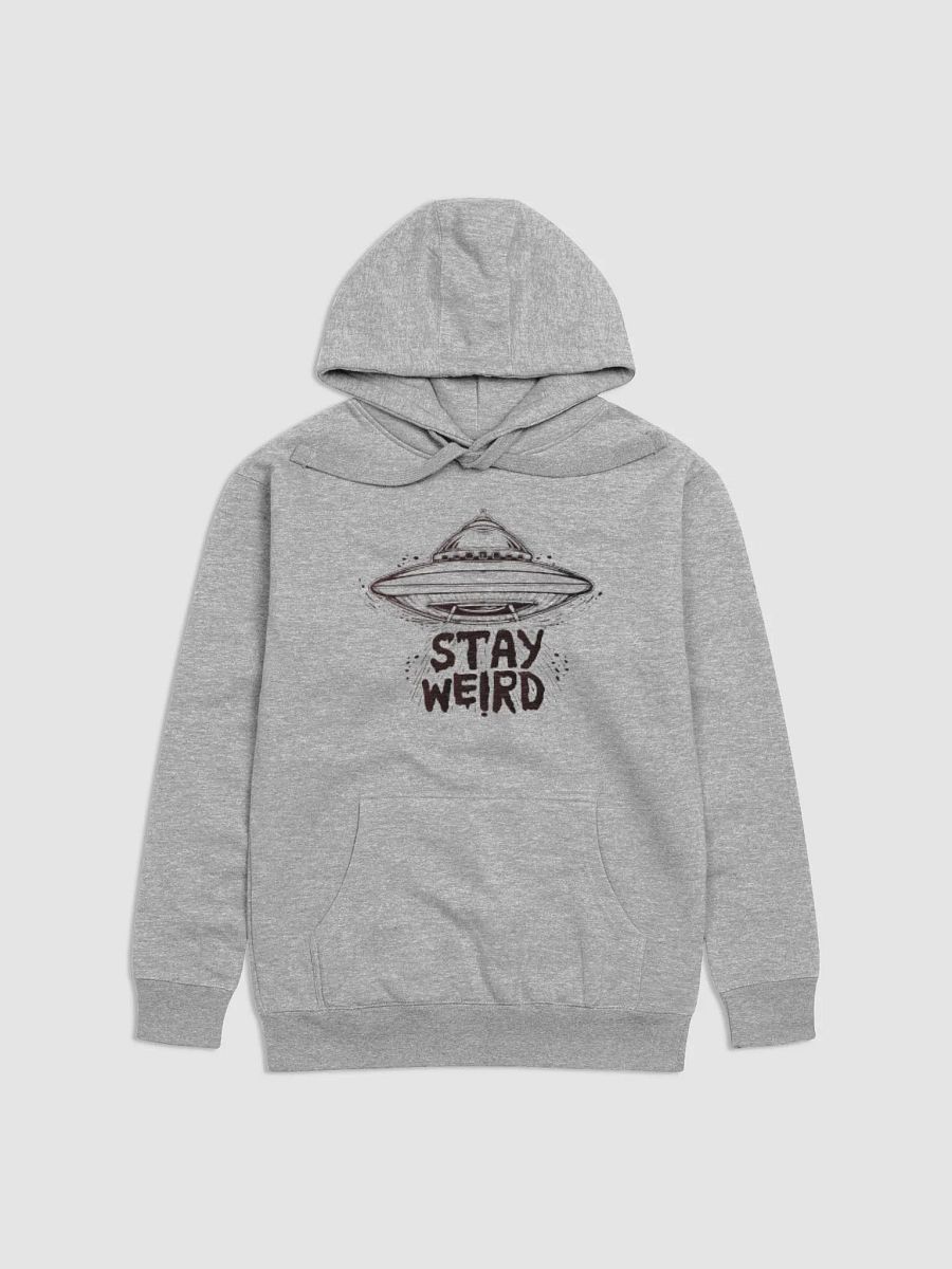 Stay Weird, My Friend. product image (2)