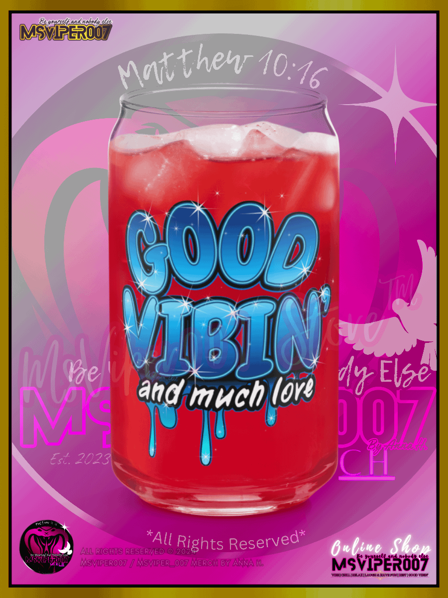 Glass Cup MSVIPER007'S "GOOD VIBIN' AND MUCH LOVE™ [H2O OASIS BLUE]" Can-shaped Glass by Anna H. product image (8)