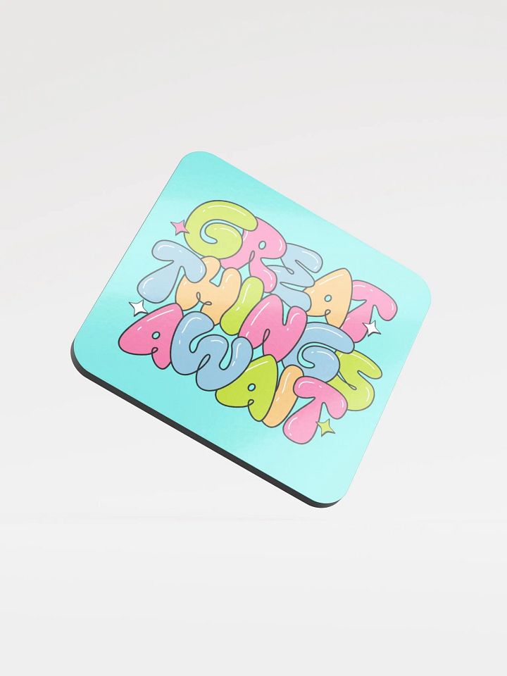 Great things await Glossed Cork Coaster product image (1)