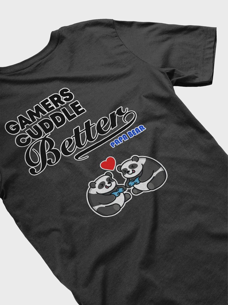 Gamers Cuddle Better Unisex T-Shirt product image (3)
