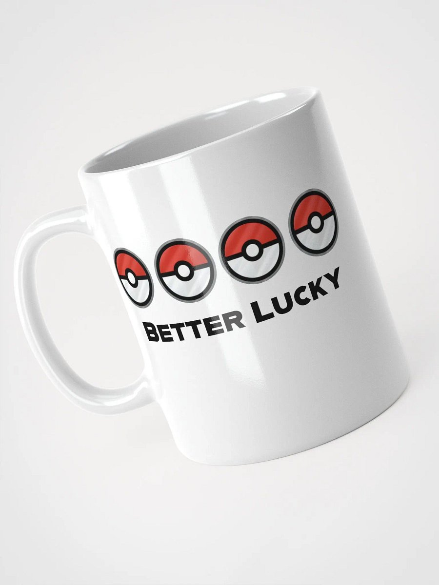 Better Lucky Than Good Mug product image (1)