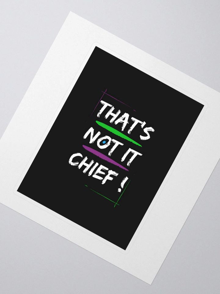 That's Not It Chief! (Stickers) product image (2)