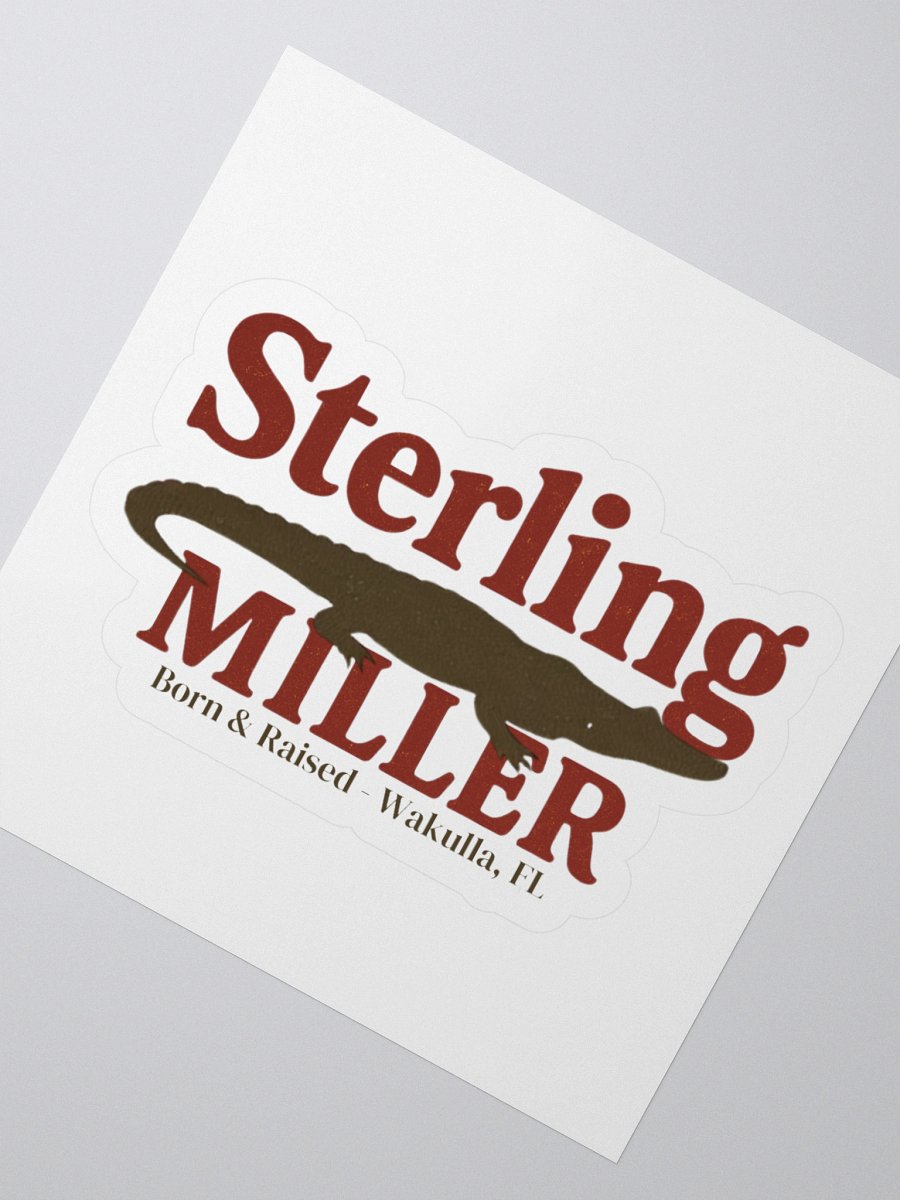 Sterling Miller Sticker — "Born & Raised ~ Wakulla, FL” product image (4)