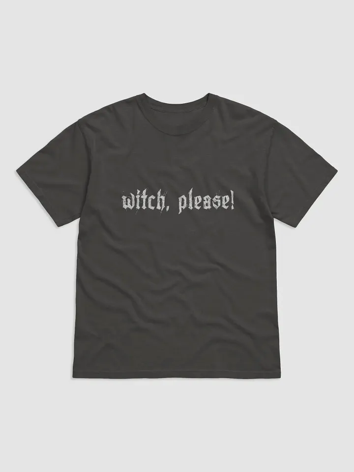 Witch, Please! Comfort Colors Tee product image (25)