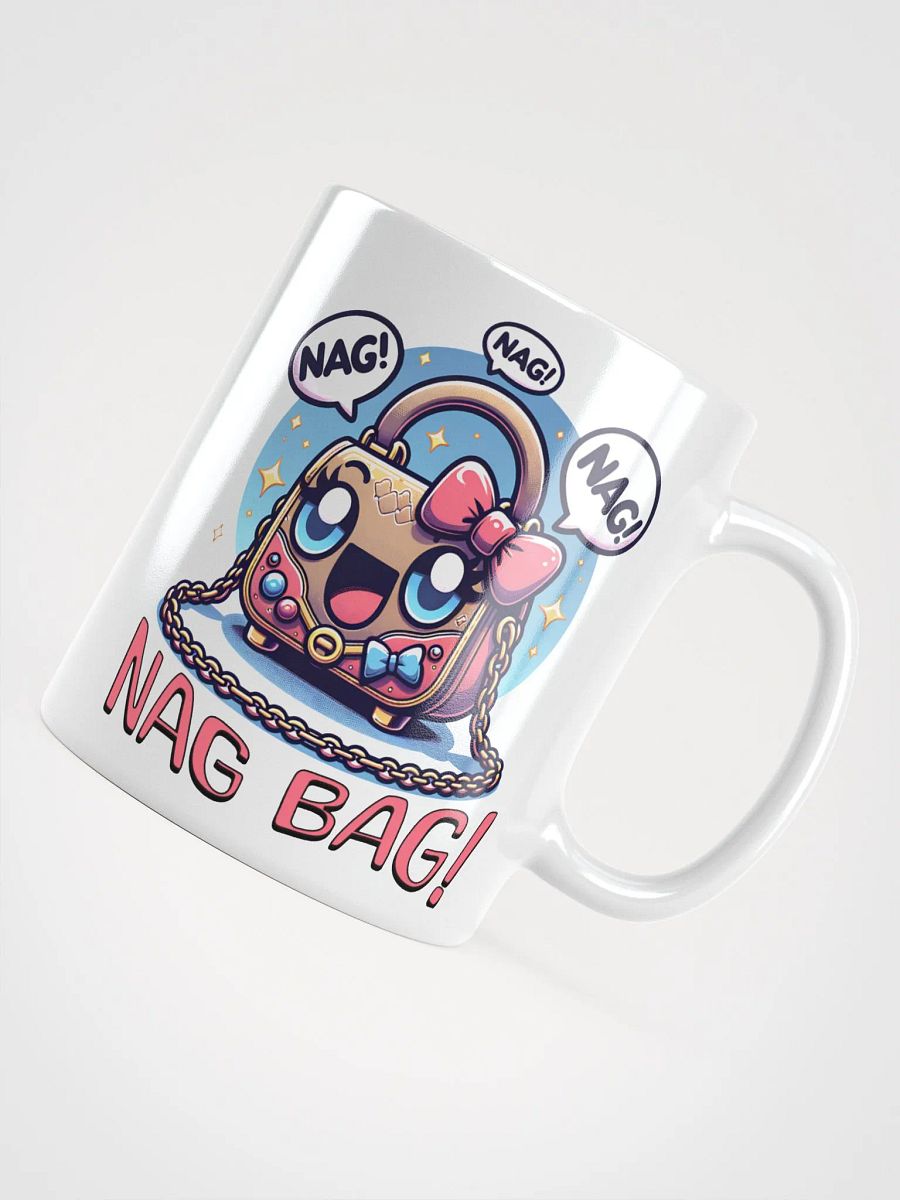 Nag Bag Nagging Handbag Funny Quote Mug product image (12)