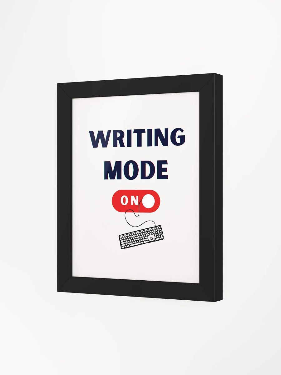 Writing Mode On Framed Poster product image (30)