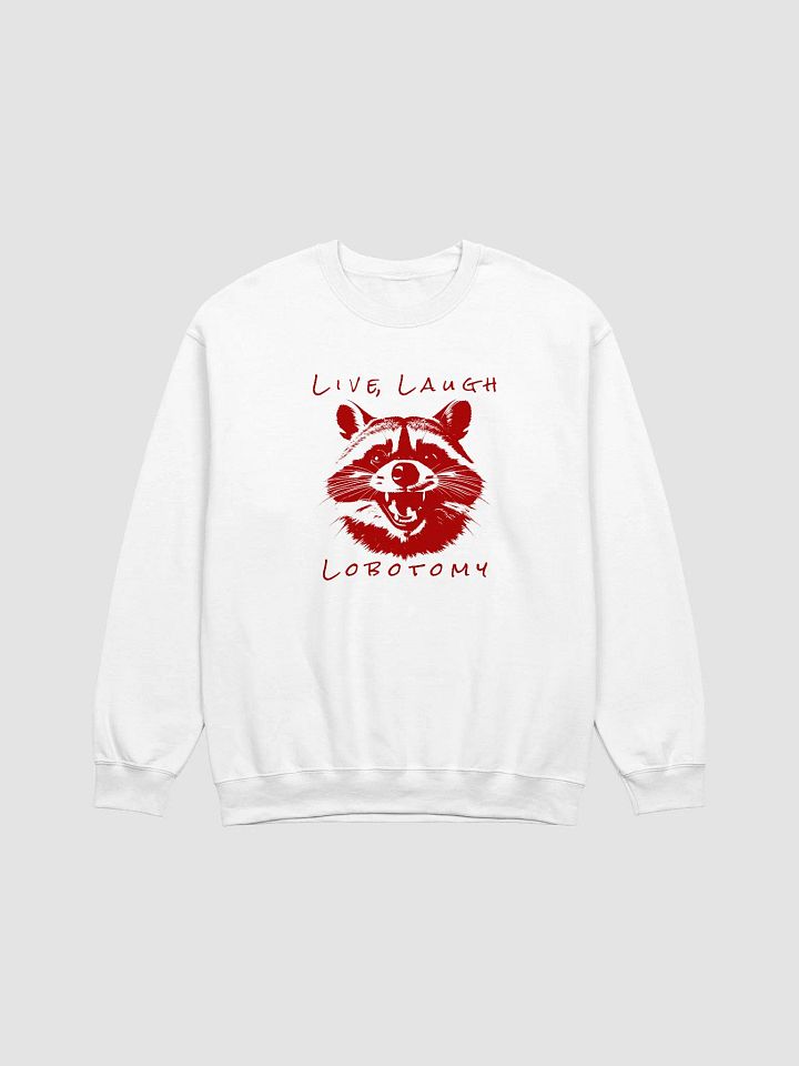 Live Laugh Lobotomy Crewneck product image (1)