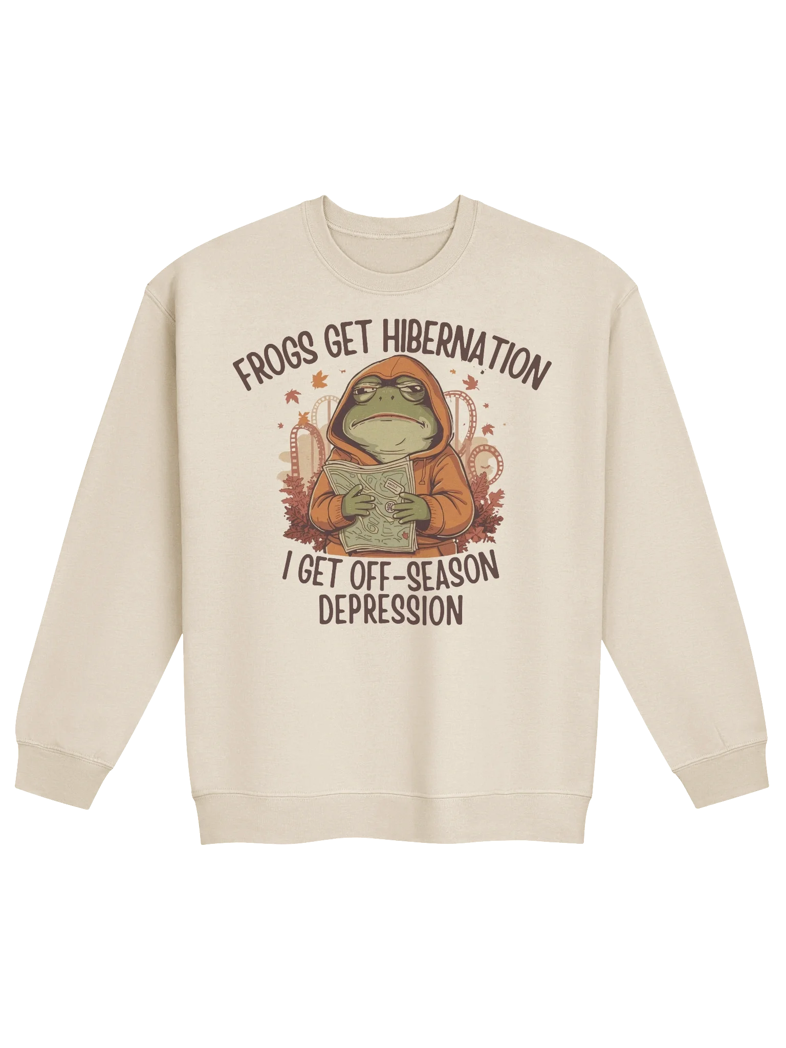 Frogs Get Hibernation, I Get Off-Season Depression – Cozy Fall Theme Park Sweatshirt product image (3)
