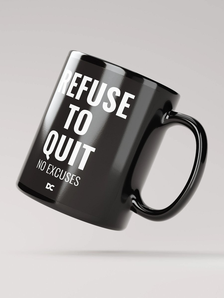 REFUSE TO QUIT - Mug product image (3)