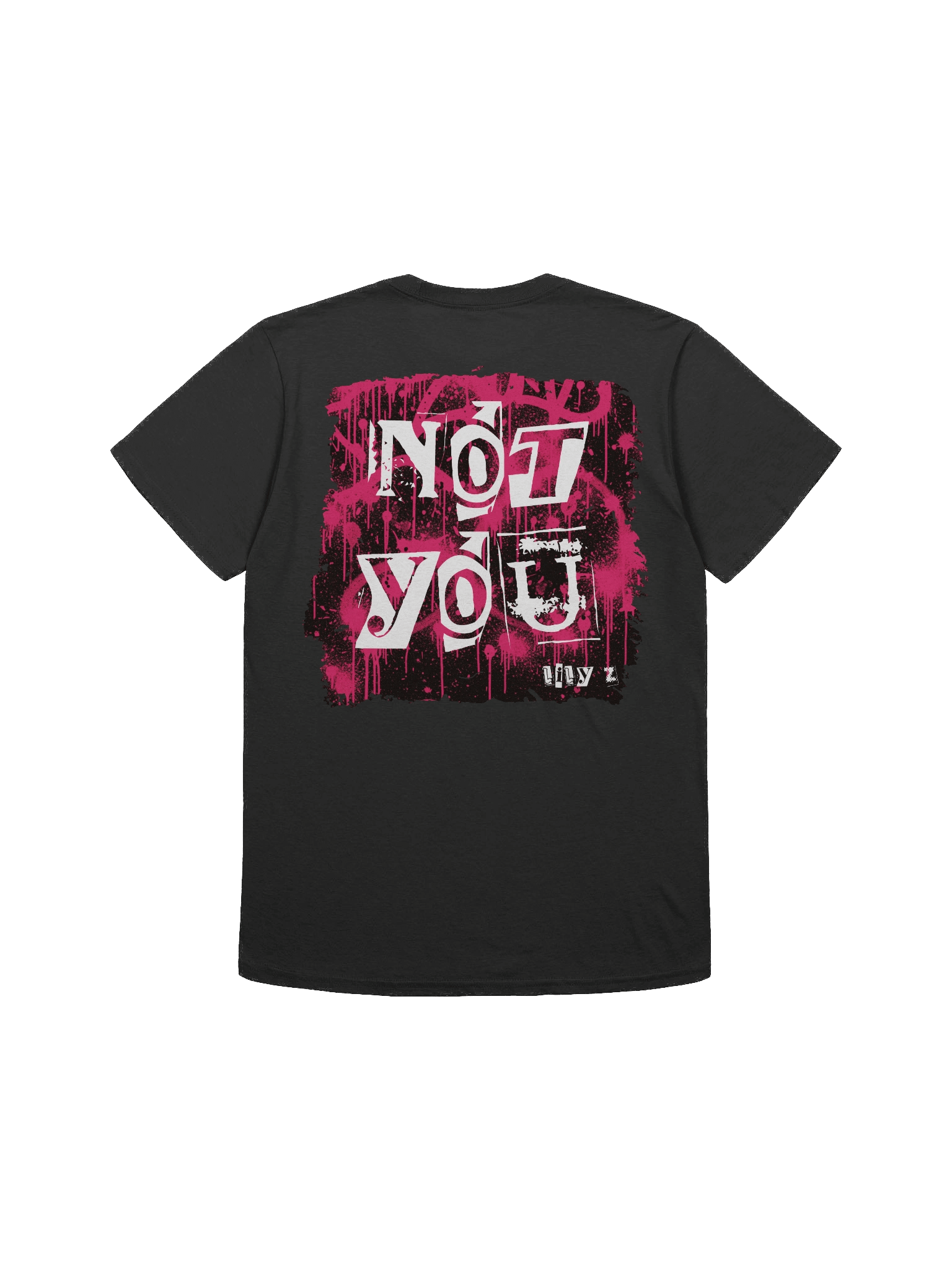 Not You T-Shirt - Back Print product image (1)