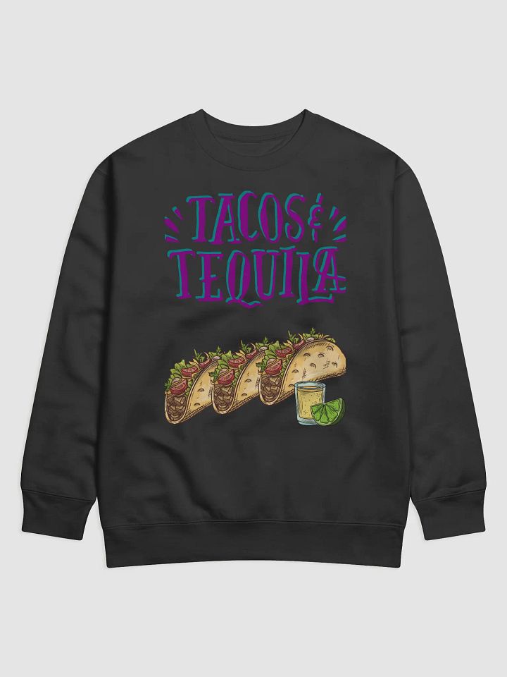 Tacos & Tequila Fiesta Sweatshirt product image (1)