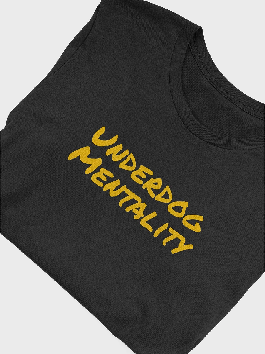 Underdog Mentality T-Shirt product image (4)