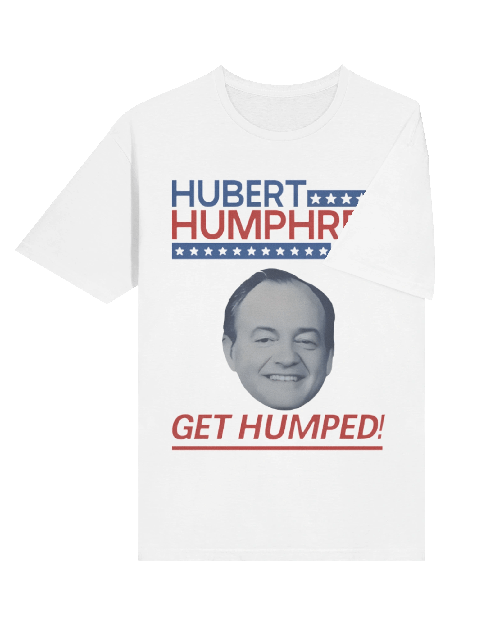 Hubert Humphrey ’68 “Get Humped T-Shirt product image (4)