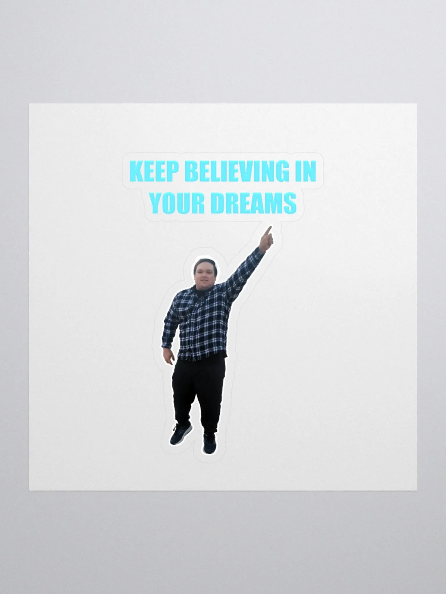 Keep Believing in Your Dreams Illustration Sticker product image (3)